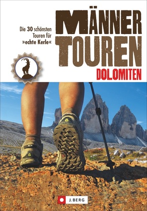 Männertouren – Dolomiten von Hüsler,  Eugen E., Kostner,  Manfred
