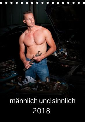männlich und sinnlich (Tischkalender 2019 DIN A5 hoch) von Werner / Wernerimages,  Peter