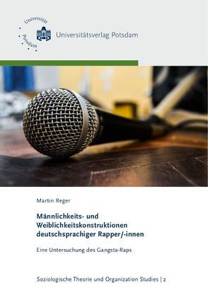 Männlichkeits- und Weiblichkeitskonstruktionen deutschsprachiger Rapper/-innen von Reger,  Martin