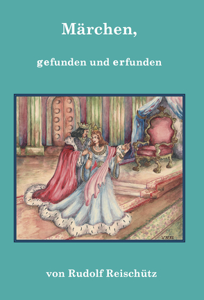 Märchen, von Reischütz,  Rudolf