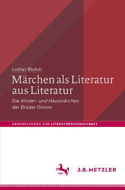 Märchen als Literatur aus Literatur von Bluhm,  Lothar