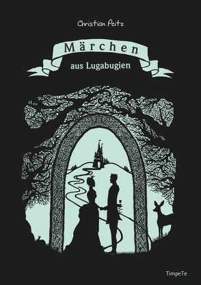 Märchen aus Lugabugien von Peitz,  Christian