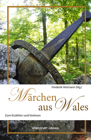 Märchen aus Wales von Hetmann,  Frederik