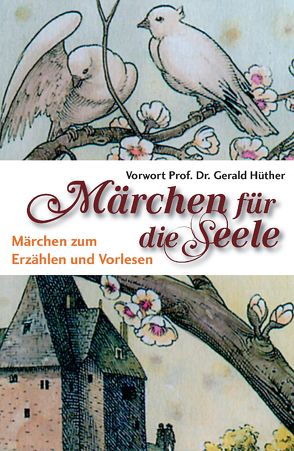 Märchen für die Seele von Dickerhoff,  Heinrich, Lox,  Harlinda