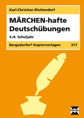 MÄRCHEN-hafte Deutschübungen von Blottendorf,  Karl-Christian