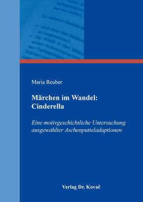 Märchen im Wandel: Cinderella von Reuber,  Maria