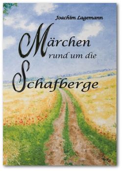 Märchen rund um die Schafberge von Lagemann,  Joachim