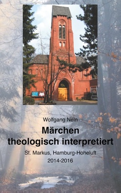 Märchen theologisch interpretiert von Nein,  Wolfgang