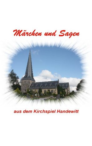 Märchen und Sagen aus dem Kirchspiel Handewitt von Asmussen,  Klaus-Peter