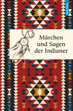 Märchen und Sagen der Indianer Nordamerikas von Knortz,  Karl