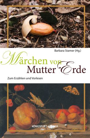 Märchen von Mutter Erde von Stamer,  Barbara