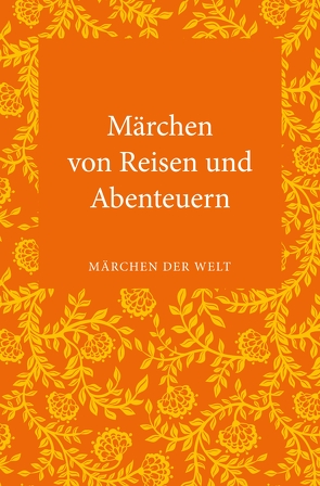 Märchen von Reisen und Abenteuern von Westenberger,  Günther