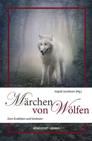 Märchen von Wölfen von Jacobsen,  Ingrid