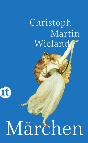 Märchen von Wieland,  Christoph Martin