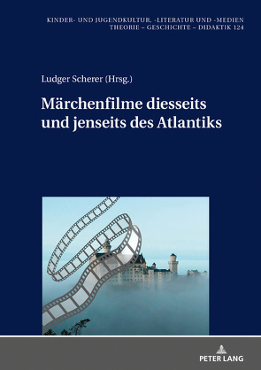 Märchenfilme diesseits und jenseits des Atlantiks von Scherer,  Ludger