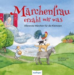 Märchenfrau erzähl mir was von Andersen,  Hans Christian, Brüder Grimm, , Dufft,  Sanne
