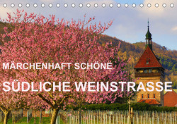 Märchenhaft schöne Südliche Weinstraße (Tischkalender 2024 DIN A5 quer), CALVENDO Monatskalender von Fillinger,  Sulamay