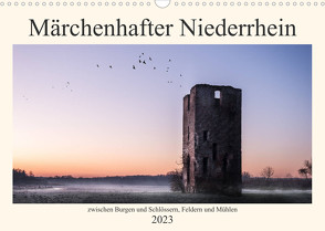 Märchenhafter Niederrhein (Wandkalender 2023 DIN A3 quer) von Lott,  Werner