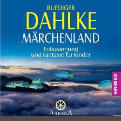 Märchenland von Dahlke,  Ruediger