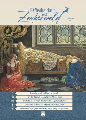 Märchenland und Zauberwald MAGAZIN von Biela,  Karin, Büchner,  Barbara, Curth,  Claudia, Dohle,  Poul, Fischer,  Christl, Mahlo,  Pit, Steger,  Bella, Wagner,  Jürgen, Weirather,  Doris