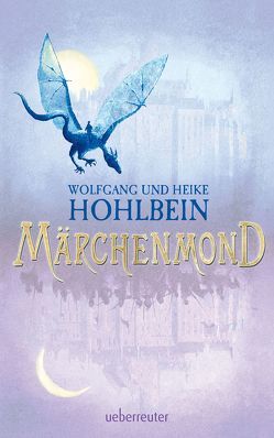 Märchenmond von Hohlbein,  Heike, Hohlbein,  Wolfgang