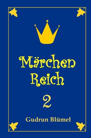 MärchenReich / MärchenReich 2 von Blümel,  Gudrun