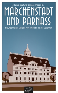 Märchenstadt und Parnass von Schmitz,  Patrick, Stauf,  Renate, Wiebe,  Christian