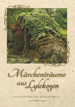 Märchenträume aus Lylekogen von Zagar,  Harald