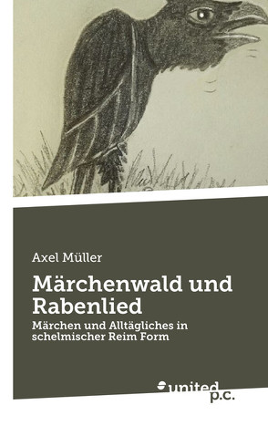 Märchenwald und Rabenlied von Mueller,  Axel