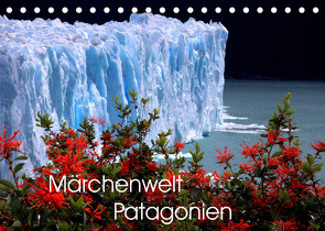 Märchenwelt Patagonien (Tischkalender 2023 DIN A5 quer) von Joecks,  Armin