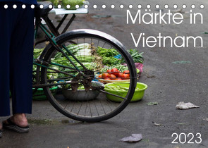 Märkte in Vietnam (Tischkalender 2023 DIN A5 quer) von Sandner,  Annette