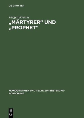 „Märtyrer“ und „Prophet“ von Krause,  Jürgen