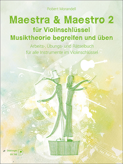 Maestra & Maestro 2 für Violinschlüssel von Morandell,  Robert