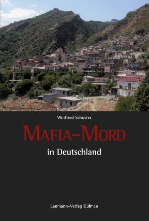 Mafia-Mord von Schuster,  Winfried