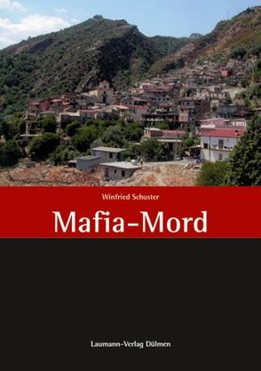 Mafia-Mord von Schuster,  Winfried