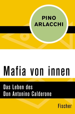 Mafia von innen von Arlacchi,  Pino, Raith,  Werner