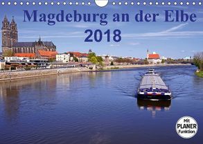 Magdeburg an der Elbe 2018 (Wandkalender 2018 DIN A4 quer) von Bussenius,  Beate