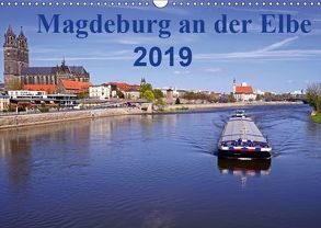 Magdeburg an der Elbe 2019 (Wandkalender 2019 DIN A3 quer) von Bussenius,  Beate