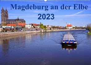 Magdeburg an der Elbe 2023 (Wandkalender 2023 DIN A2 quer) von Bussenius,  Beate