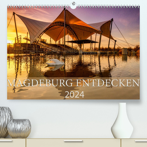 Magdeburg entdecken (Premium, hochwertiger DIN A2 Wandkalender 2024, Kunstdruck in Hochglanz) von Schwingel,  Andrea