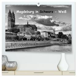 Magdeburg in Schwarz – Weiß (hochwertiger Premium Wandkalender 2024 DIN A2 quer), Kunstdruck in Hochglanz von Bussenius,  Beate