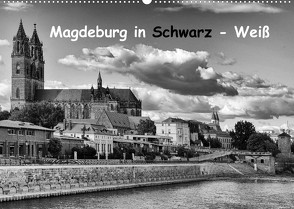 Magdeburg in Schwarz – Weiß (Wandkalender 2022 DIN A2 quer) von Bussenius,  Beate