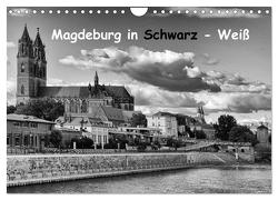 Magdeburg in Schwarz – Weiß (Wandkalender 2024 DIN A4 quer), CALVENDO Monatskalender von Bussenius,  Beate