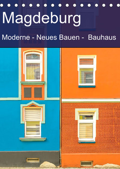 Magdeburg – Moderne – Neues Bauen – Bauhaus (Tischkalender 2023 DIN A5 hoch) von Schulz-Dostal,  Michael