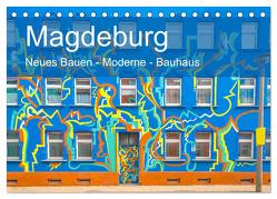 Magdeburg – Neues Bauen – Moderne – Bauhaus (Tischkalender 2024 DIN A5 quer), CALVENDO Monatskalender von Schulz-Dostal,  Michael
