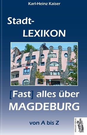 Magdeburg – Stadt-Lexikon von Kaiser,  Karl Heinz