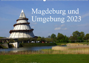 Magdeburg und Umgebung 2023 (Wandkalender 2023 DIN A2 quer) von Bussenius,  Beate