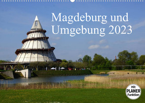 Magdeburg und Umgebung 2023 (Wandkalender 2023 DIN A2 quer) von Bussenius,  Beate