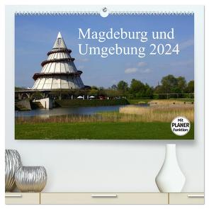 Magdeburg und Umgebung 2024 (hochwertiger Premium Wandkalender 2024 DIN A2 quer), Kunstdruck in Hochglanz von Bussenius,  Beate