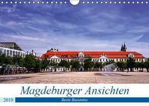 Magdeburger Ansichten (Wandkalender 2019 DIN A4 quer) von Bussenius,  Beate